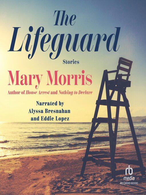 Title details for The Lifeguard by Mary Morris - Available